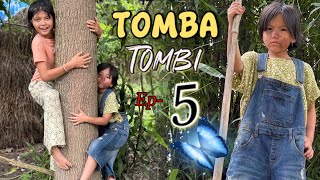 Tomba Tombi ( Ep - 5 ) A Comedy series 😂