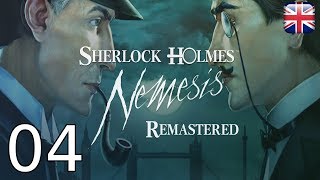 Sherlock Holmes: Nemesis Remastered - [04/13] - [Night of July 15 to 16 - Part 1] - Eng Walkthrough
