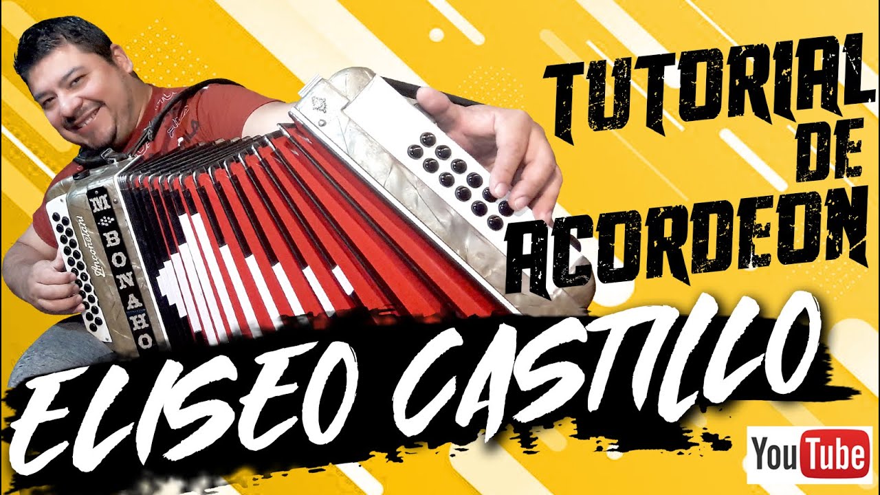ELISEO CASTILLO - CHAMAME - TUTORIAL DE ACORDEON