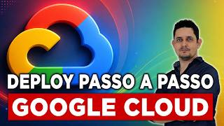 Google Cloud do Zero ao Cloud Run: Deploy Completo e Gratuito para Devs que Nunca Usaram o GCP