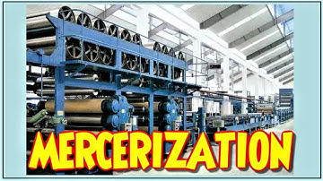 MERCERIZATION PROCESS