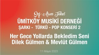 Her Gece Yollarda Bekledim Seni - Dilek Gülmen & Mevlüt Gülmen