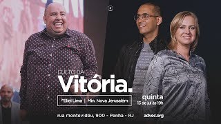 Culto da Vitória | Pr. Eliel Lima e Min. Nova Jerusalém | 03/07/17 Culto da Vitória | Pr. Eliel Lima e Min. Nova Jerusalém | 03/07/17