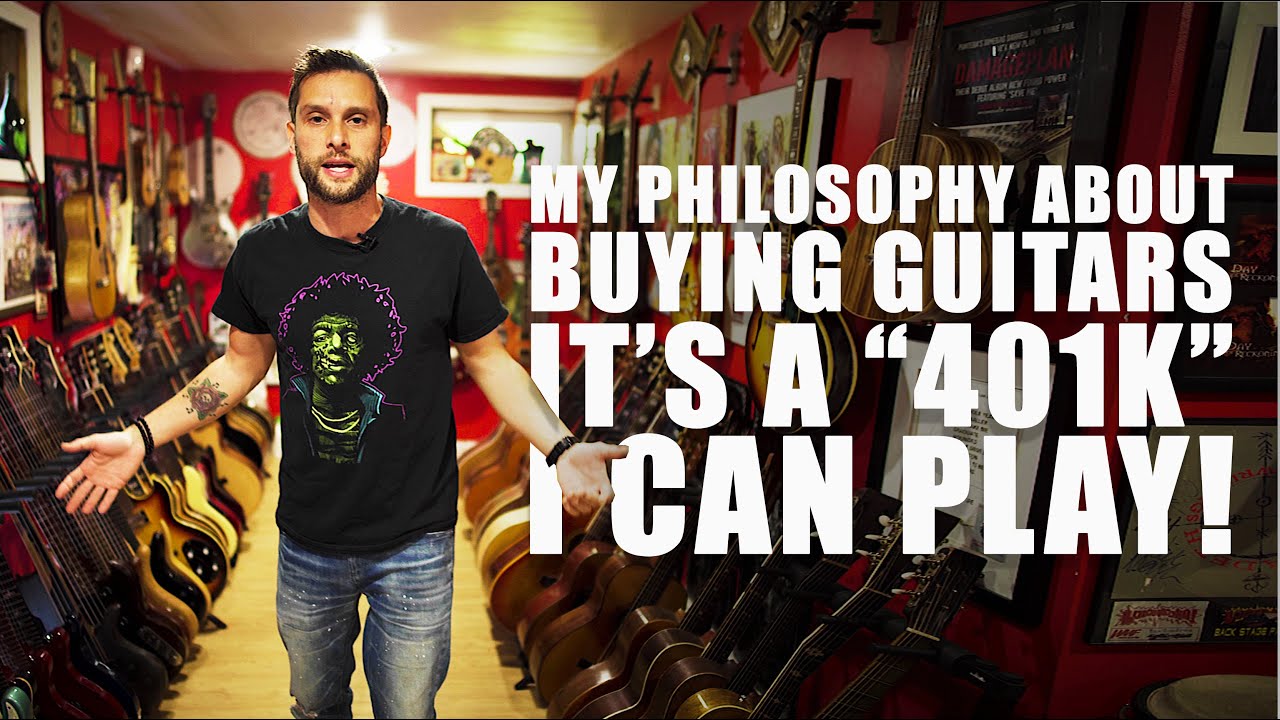 My Philosophy About Buying Guitars, It's A 401k I Can Play! adlı videoyu YouTube'da izle My Philosophy About Buying Guitars, It's A 401k I Can Play! adlı videoyu YouTube'da izle