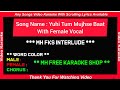 Yuhi tum mujhse baat kartiwith female karaoke lyrics scrolling
