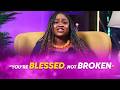 “You’re-Blessed, -Not-Broken”