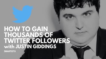 How To Get Thousands of Organic Twitter Followers Fast (Justin Giddings The Kickstarter Guy)