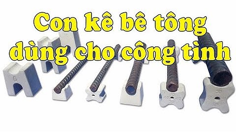 Con kê bê tông kỹ thuật trong xây dựng công trình