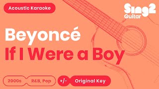 Beyoncé - If I Were a Boy (Karaoke Acoustic)