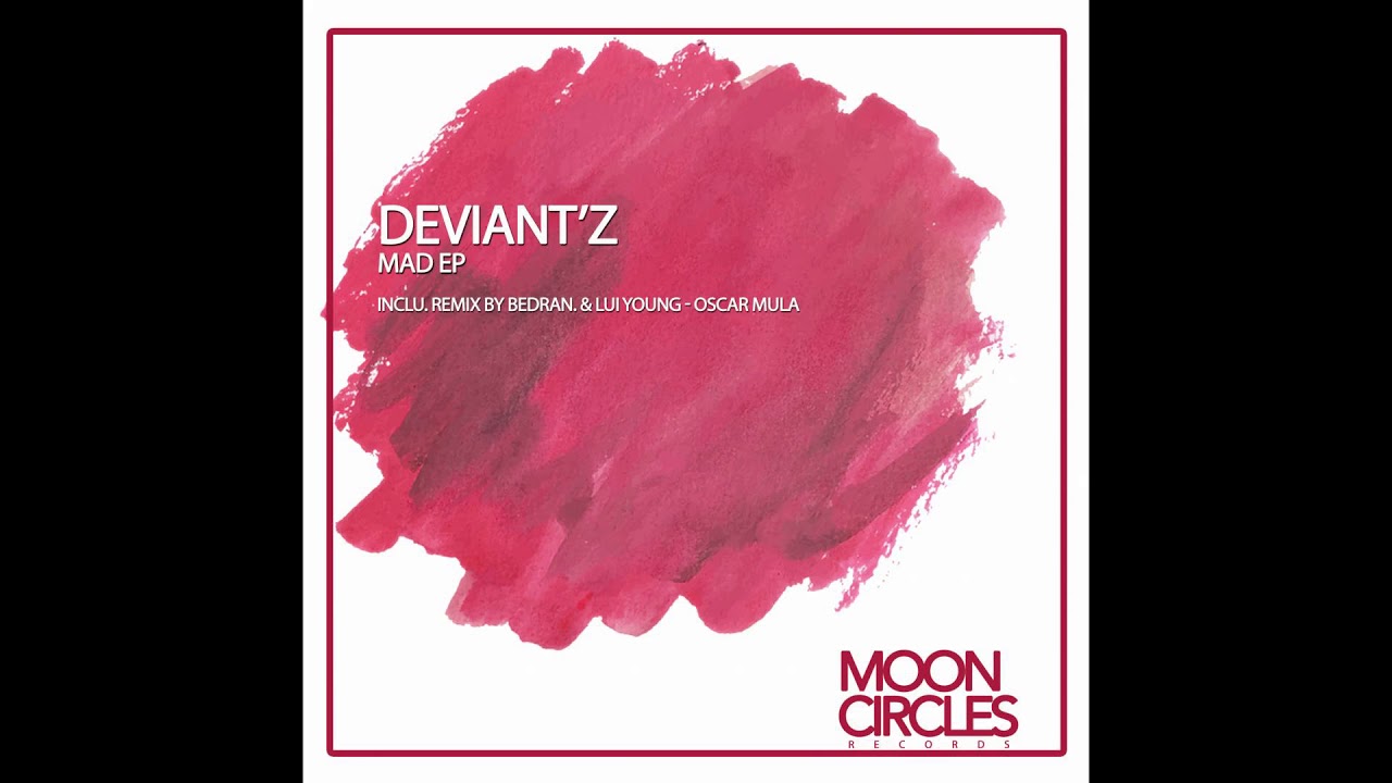 Watch Deviant'z - Mad (Original Mix) on YouTube Watch Deviant'z - Mad (Original Mix) on YouTube