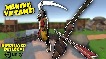 Making a VR Steam Release - KingSlayer Devlog #1