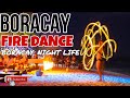 The amazing boracay fire dancers  boracay vlog 2023