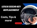 Lexus ES330 Key Replacement - How to Get a New Key (Tips to Save Money, Costs, Types of Keys & More)