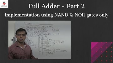 Full Adder  Implementation using Nand gates and Nor Gates | Digital Electronics