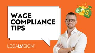 Navigating Wage Compliance: Strategies for Protecting Your Business and Employees | LegalVision