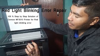 Canon MF3010 Printer Redlight Blinking Error ||Canon mf 3010 start light Blinking error 100% Solved