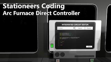 Stationeers Codering: Arc Furnace Direct Controller