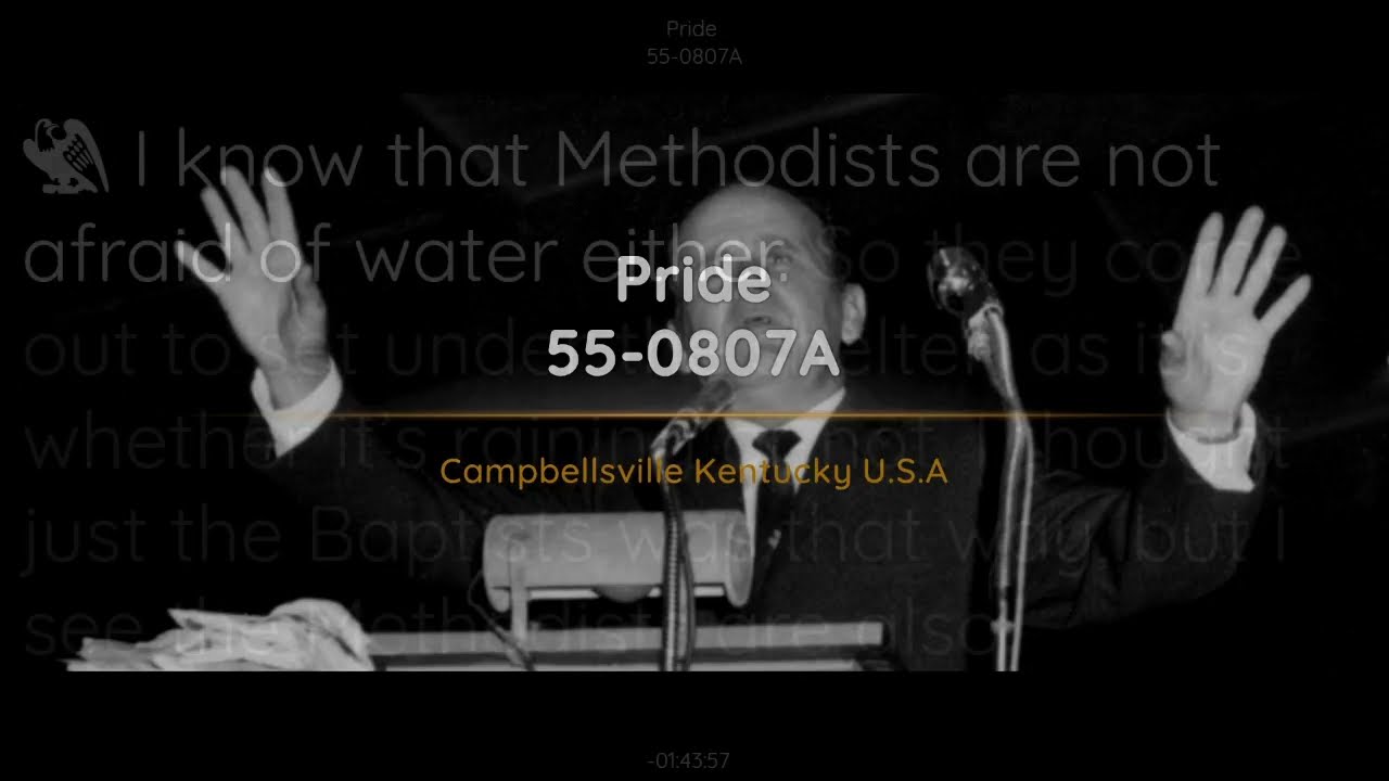 55-0807A - Pride - William Branham