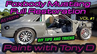 Fox Body Mustang Restoration Paint Process with Tony D Freestyle First Vlog