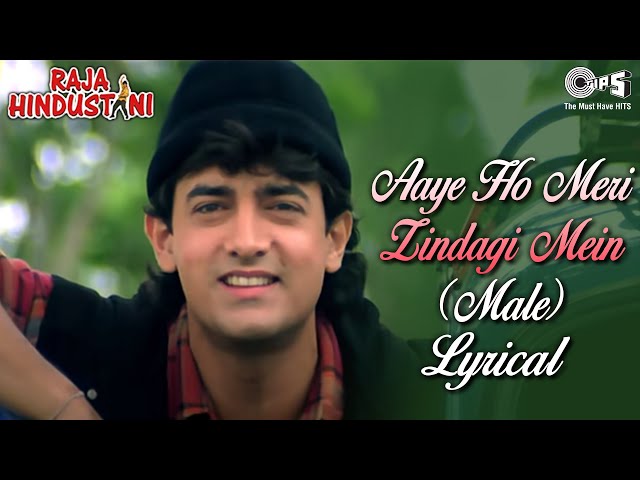 Aaye Ho Meri Zindagi Mein Lyrical | Aamir Khan, Karisma Kapoor | Udit Narayan | Raja Hindustani |90s class=