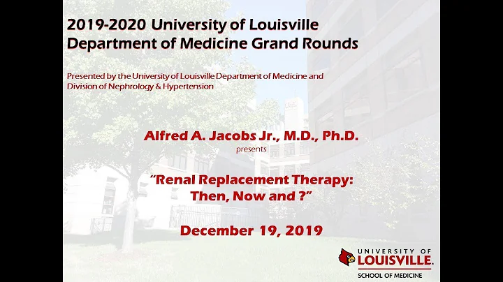 UofL Dept. of Medicine Grand Rounds: Dr. Alfred Ja...