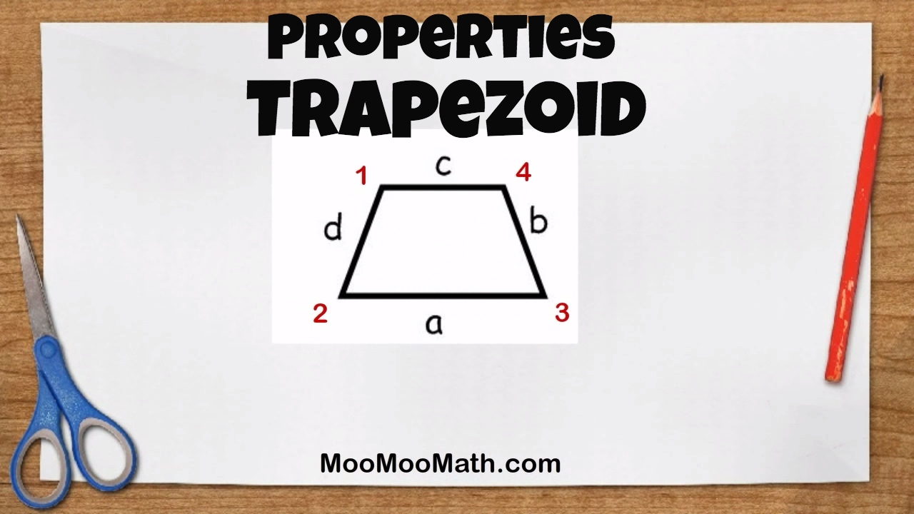 Properties Of A Trapezoid Geometry Help Moomoomath