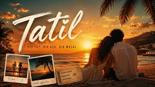 Tatil | Sonmaze