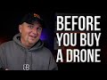 What You Should Know Before Buying a Drone.