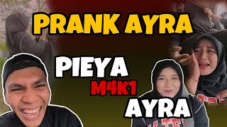 PRANK AYRA! PIEYA KELUAR KERETA?! AYRA MENANGIS