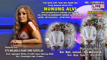 🔴[LIVE] NADA AYU NUNUNG ALVI GROUP // (DRAMA TARLING) GINTUNG KIDUL || 11 SEPTEMBER 2019