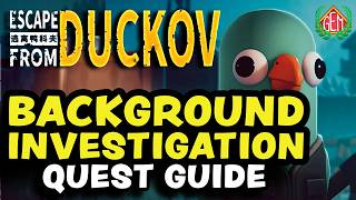Escape from Duckov Background Investigation Guide