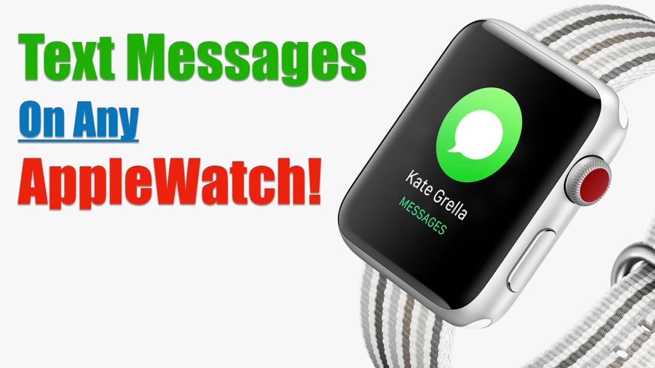 How To Send Receive Texts On Any Apple Watch YouTube