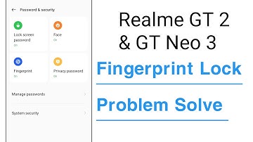 Realme GT 2 & GT Neo 3 Fingerprint Lock Not Working Problem Solve
