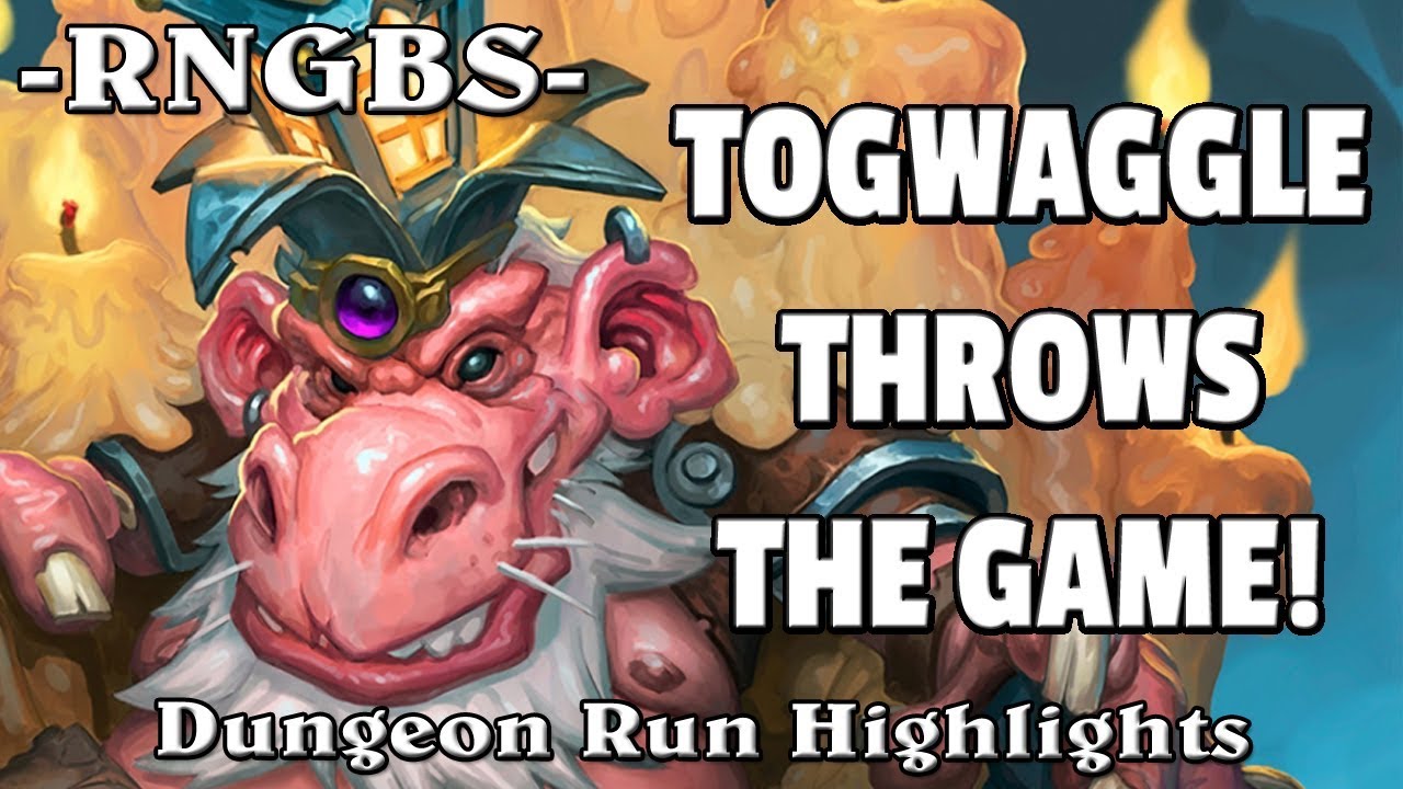 Togwaggle Throws The Game! - KnC Hearthstone Dungeon Run - RNGBS