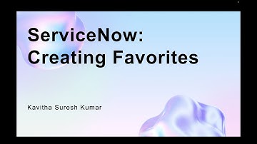ServiceNow: Creating Favorites