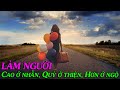 LÀM NGƯỜI/ Cao ở Nhẫn, Quý ở Thiện, và Hơn ở Ngộ - Thiền Đạo