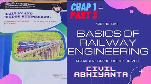 MSBTE Diploma 4th Semester, Civil, Basics of Railway Engineering, RBE, 1st Chapter 3rd Part