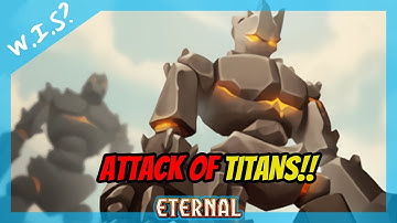 Attack of Titans!! | Eternal Card Game