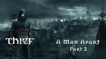 Thief - Master Difficulty - 23 - A Man Apart (Part 2)
