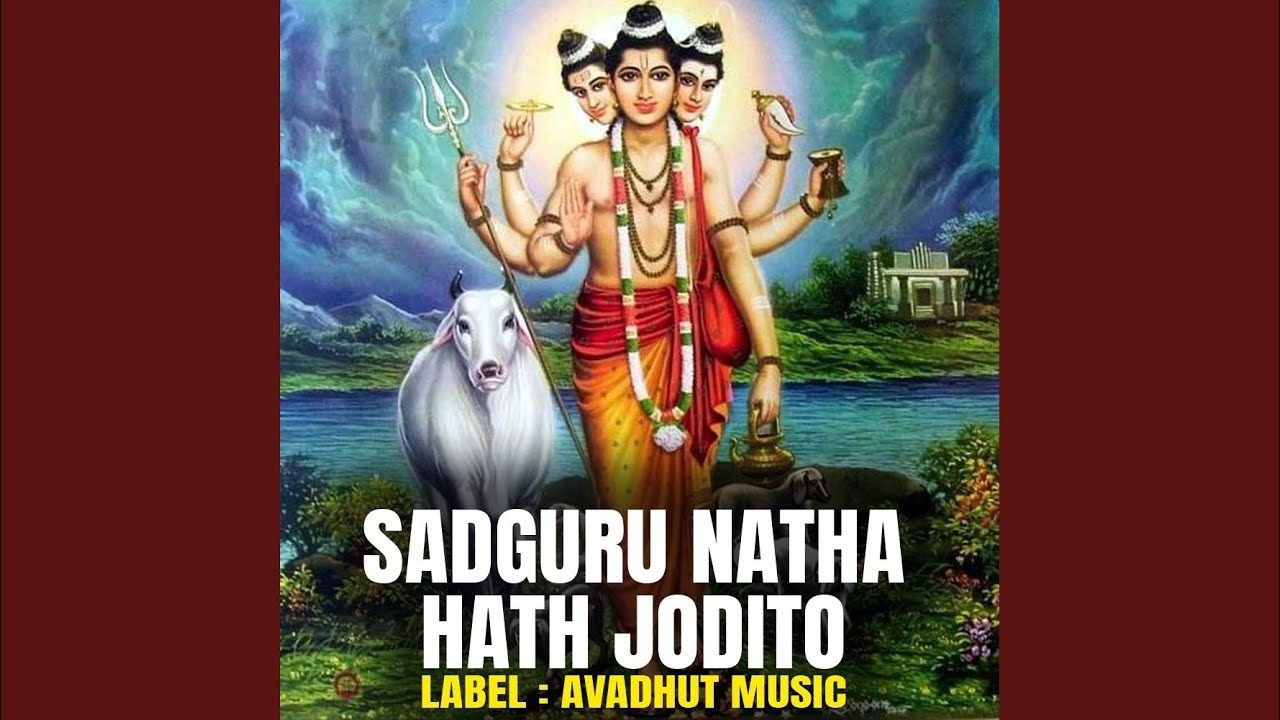 Sadguru Natha Hath Jodito Ant Nako Pahu