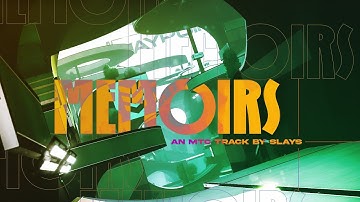 [mtc] Memoirs - by sláys