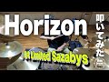 【叩いてみた】Horizon/04 Limited Sazabys drum cover