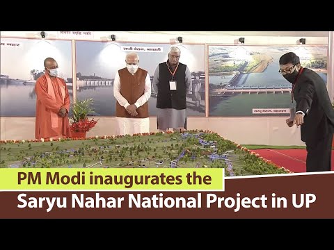 PM Modi inaugurates the Saryu Nahar National Project in Balrampur, Uttar Pradesh | PMO