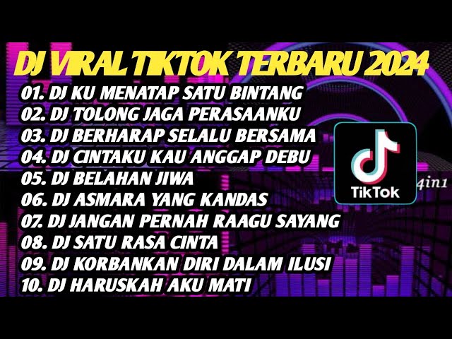 DJ VIRAL TERBARU 2024 - DJ KU MENATAP SATU BINTANG YANG PALING TERANG FULL ALBUM class=