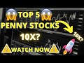 TOP 5 PENNY STOCKS SET FOR 10X! 😱 WATCH THIS NOW 🔥 BEST PENNY STOCKS TO BUY NOW🔥