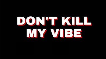 Sigrid (don’t kill my vibe) lyric video