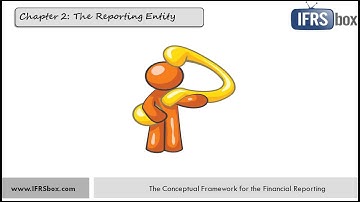 The Conceptual Framework for the Financial Reporting