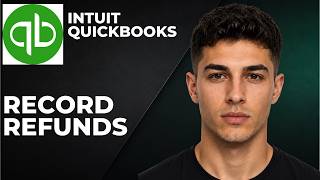 QuickBooks Online: How To Record Refunds (Step By Step Beginner Tutorial 2026)