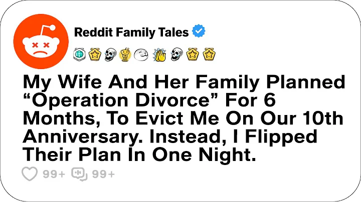 My Wife And Her Family Planned “Operation Divorce” For 6 Months, To Evict... - Reddit Family Tales