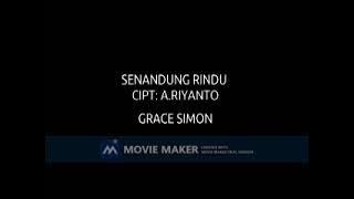 GRACE SIMON SENANDUNG RINDU  CIPT A RIYANTO